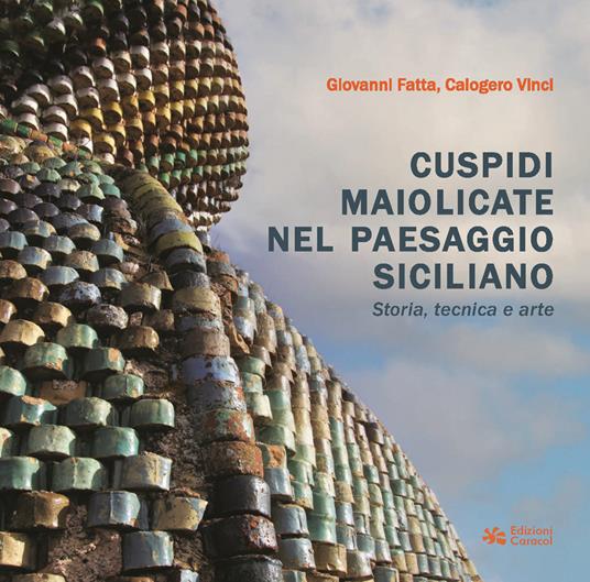 Copertina libro Cuspidi maiolicate nel paesaggio siciliano