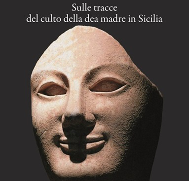 Copertina Sulle tracce del culto della dea madre in Sicilia