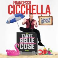 Francesco Cicchella incanta Palermo con “Tante belle cose – Summer Edition”: tra risate, emozione e colpi di scena