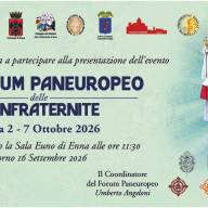 Enna - Si  presenta il VII Forum Paneuropeo delle Confraternite: appuntamento dal 2 al 7 ottobre 2026